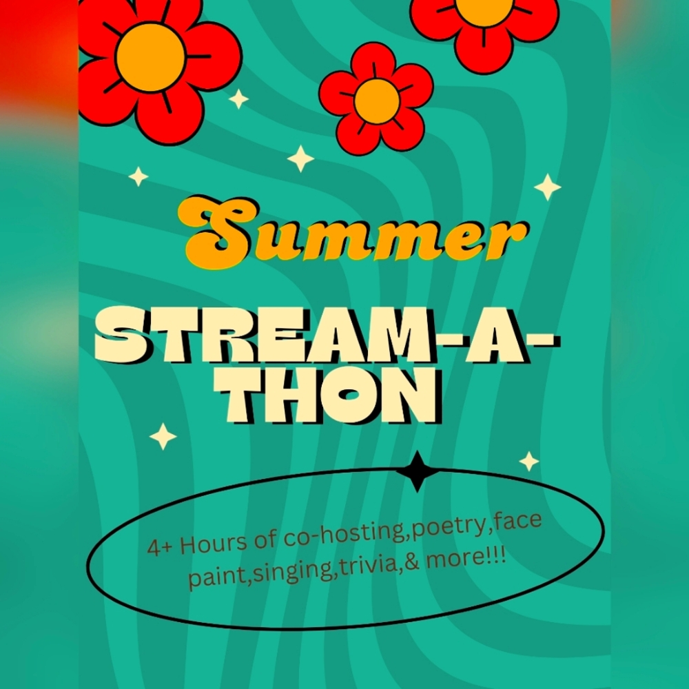 STREAM-A-THON!!! ADD 2!! THANK YOU💕